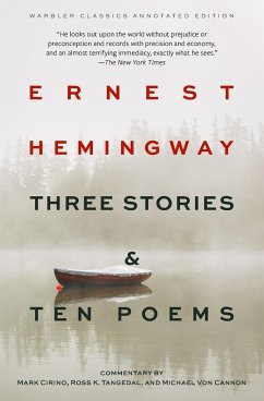 Three Stories & Ten Poems (Warbler Classics Annotated Edition) - Hemingway, Ernest