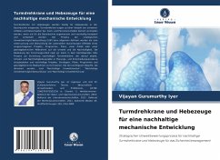 Turmdrehkrane und Hebezeuge für eine nachhaltige mechanische Entwicklung - Gurumurthy Iyer, Vijayan