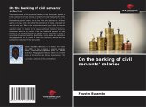 On the banking of civil servants' salaries