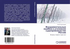 Fundamental'nye oshibki w ugolownom sudoproizwodstwe Rossii - Nazarow, Alexandr