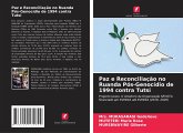 Paz e Reconciliação no Ruanda Pós-Genocídio de 1994 contra Tutsi