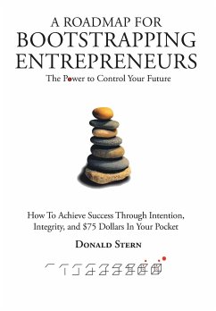 A ROADMAP FOR BOOTSTRAPPING ENTREPRENEURS - Stern, Donald