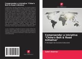Compreender a iniciativa "China's Belt & Road Initiative"