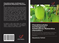 Charakterystyka morfologiczna i molekularna Momordica charantia L - Rathod, Vijayakumar