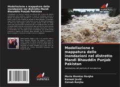 Modellazione e mappatura delle inondazioni nel distretto Mandi Bhauddin Punjab Pakistan - Mumtaz Ranjha, Maria;Javid, Kanwal;Ranjha, Zainab
