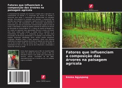 Fatores que influenciam a composição das árvores na paisagem agrícola - Agyapong, Emma