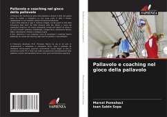 Pallavolo e coaching nel gioco della pallavolo - Pomohaci, Marcel;Sopa, Ioan Sabin