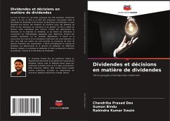 Dividendes et décisions en matière de dividendes - Das, Chandrika Prasad;Bindu, Suman;Swain, Rabindra Kumar