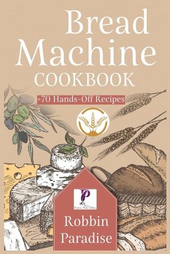 Bread Machine Cookbook - Paradise, Robbin