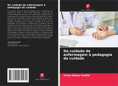 Do cuidado de enfermagem à pedagogia do cuidado - Mejias Padilla, Virian