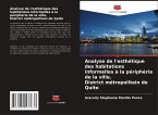 Analyse de l'esthétique des habitations informelles à la périphérie de la ville. District métropolitain de Quito
