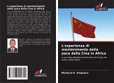 L'esperienza di mantenimento della pace della Cina in Africa