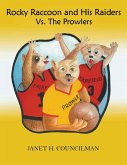 Rocky Raccoon and His Raiders Vs. The Prowlers