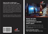 Spazi ad alto rendimento e integrazione sociale dello sport