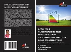 RECUPERO E CLASSIFICAZIONE DELLE IMMAGINI BASATO SULL'ESTRAZIONE SELETTIVA DELLE CARATTERISTICHE - Sravani, A.;Dinesh Reddy, B.;Anusha, Ch.