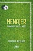 Menajer - Transferin Gizli Yüzü