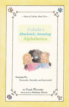 Coliola's Absolutely Amazing Alphabetics - Werenka, Candi