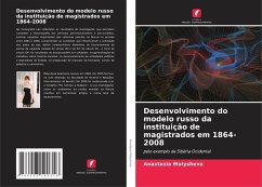 Desenvolvimento do modelo russo da instituição de magistrados em 1864-2008 - Malysheva, Anastasia