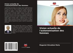 Vision actuelle de l'autonomisation des femmes - Molia, Maganlal Shivabhai