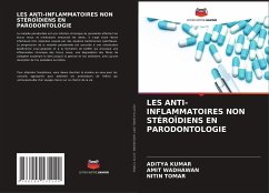 LES ANTI-INFLAMMATOIRES NON STÉROÏDIENS EN PARODONTOLOGIE - Kumar, Aditya;Wadhawan, Amit;Tomar, Nitin