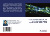 DESIGN OF DIGIT-SERIAL FIR FILTER ALGORITHAMS, ARCHITECTURE & CAD TOOL