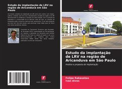 Estudo da implantação de LRV na região de Aricanduva em São Paulo - Rakauskas, Felipe;Alves, Ivan