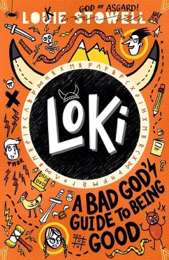 Loki 1: A Bad God's Guide to Being Good - Stowell, Louie
