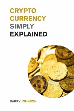 Cryptocurrency Simply Explained! - Johnson, Barry