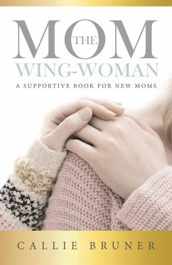 The Mom Wing-Woman - Bruner, Callie