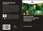 Biotechnologie moléculaire, cellulaire, embryonnaire et immunitaire