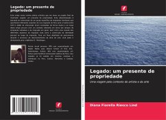 Legado: um presente de propriedade - Riesco Lind, Diana Fiorella