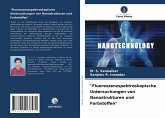 "Fluoreszenzspektroskopische Untersuchungen von Nanostrukturen und Farbstoffen"