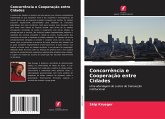 Concorrência e Cooperação entre Cidades