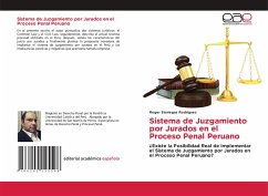 Sistema de Juzgamiento por Jurados en el Proceso Penal Peruano - Sisniegas Rodríguez, Roger