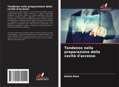 Tendenze nella preparazione della cavità d'accesso - Afzal, Nahid