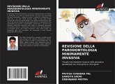 REVISIONE DELLA PARODONTOLOGIA MINIMAMENTE INVASIVA