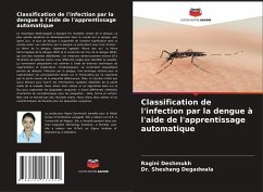 Classification de l'infection par la dengue à l'aide de l'apprentissage automatique - Deshmukh, Ragini;Degadwala, Sheshang