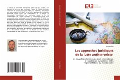 Les approches juridiques de la lutte antiterroriste Les approches juridiques de la lutte antiterroriste