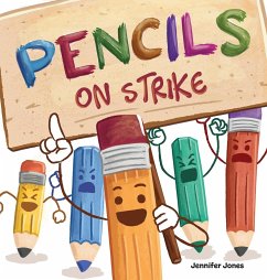 Pencils on Strike - Jones, Jennifer