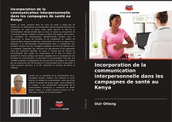 Incorporation de la communication interpersonnelle dans les campagnes de santé au Kenya - Otteng, Osir