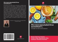 MicroencapsuladoCitrus aurantium L. - Soares, Breno Pereira;Filho, Victor Elias Mouchrek;Everton, Gustavo Oliveira