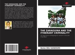 THE ZARAGUINA AND THE ITINERANT CRIMINALITY - Deli Sainzoumi, Nestor