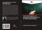 Une introduction à la physique statistique et à la thermodynamique
