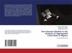Time Domain Models in the Analysis of Aggregated Crime Rate in Nigeria - Olalekan, Omosanya Kabir;Olabisi, Olatayo Timothy;Olawale, Adeboye Nurein