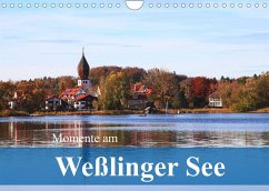 Momente am Weßlinger See (Wandkalender 2021 DIN A4 quer)