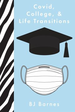 Covid, College, & Life Transitions - Barnes, Bj