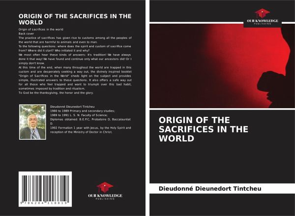 ORIGIN OF THE SACRIFICES IN THE WORLD ORIGIN OF THE SACRIFICES IN THE WORLD