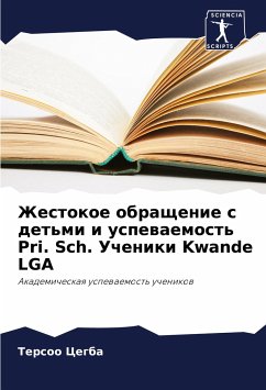 Zhestokoe obraschenie s det'mi i uspewaemost' Pri. Sch. Ucheniki Kwande LGA - Cegba, Tersoo