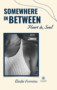 Somewhere in between; Heart et Soul - Élodie Ferreira