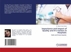 Importance and Impact of Quality and It¿s Factors in Hospitals: - Hasan Zeayter, Dr. Maryam